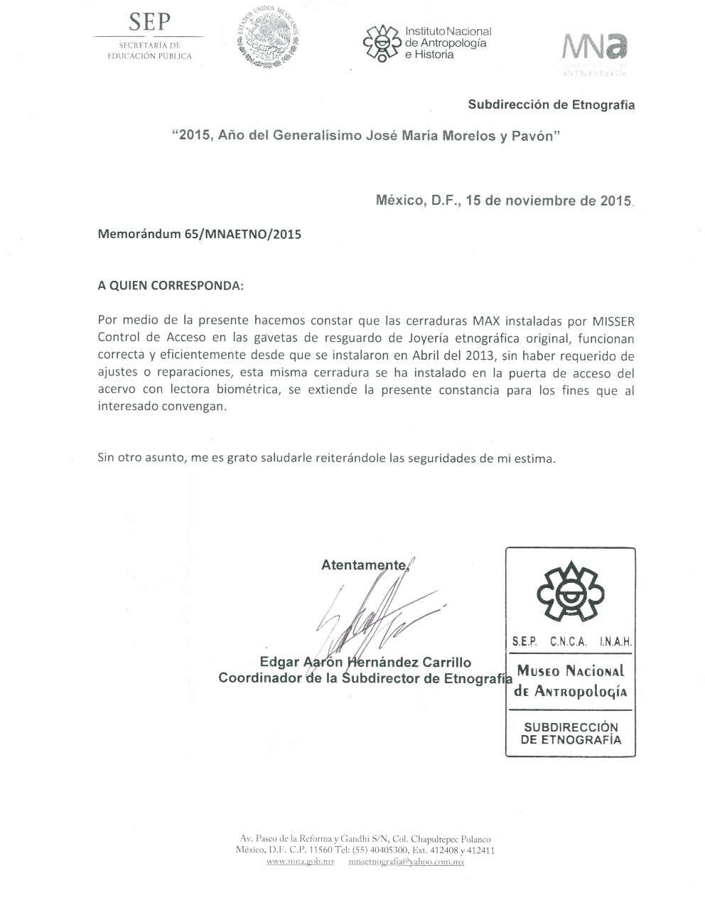 Constancia del Museo Nacional de Antropología, memorándum 65/MNAETNO/2015, sobre el funcionamiento de cerraduras MAX instaladas por MISSER